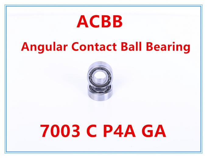 7003 C P4A GA  Angular Contact Ball Bearing