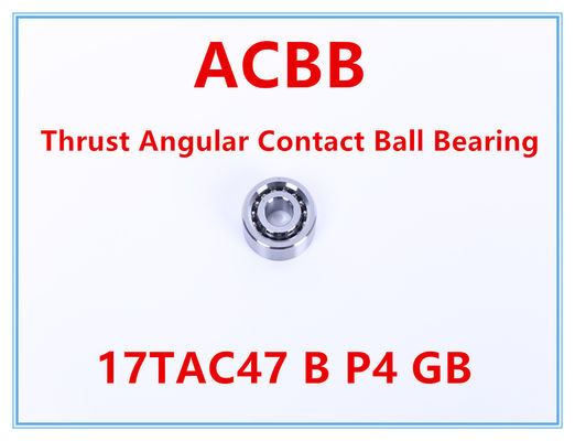 17TAC47 B P4 GB empujó el rodamiento de bolitas angular del contacto